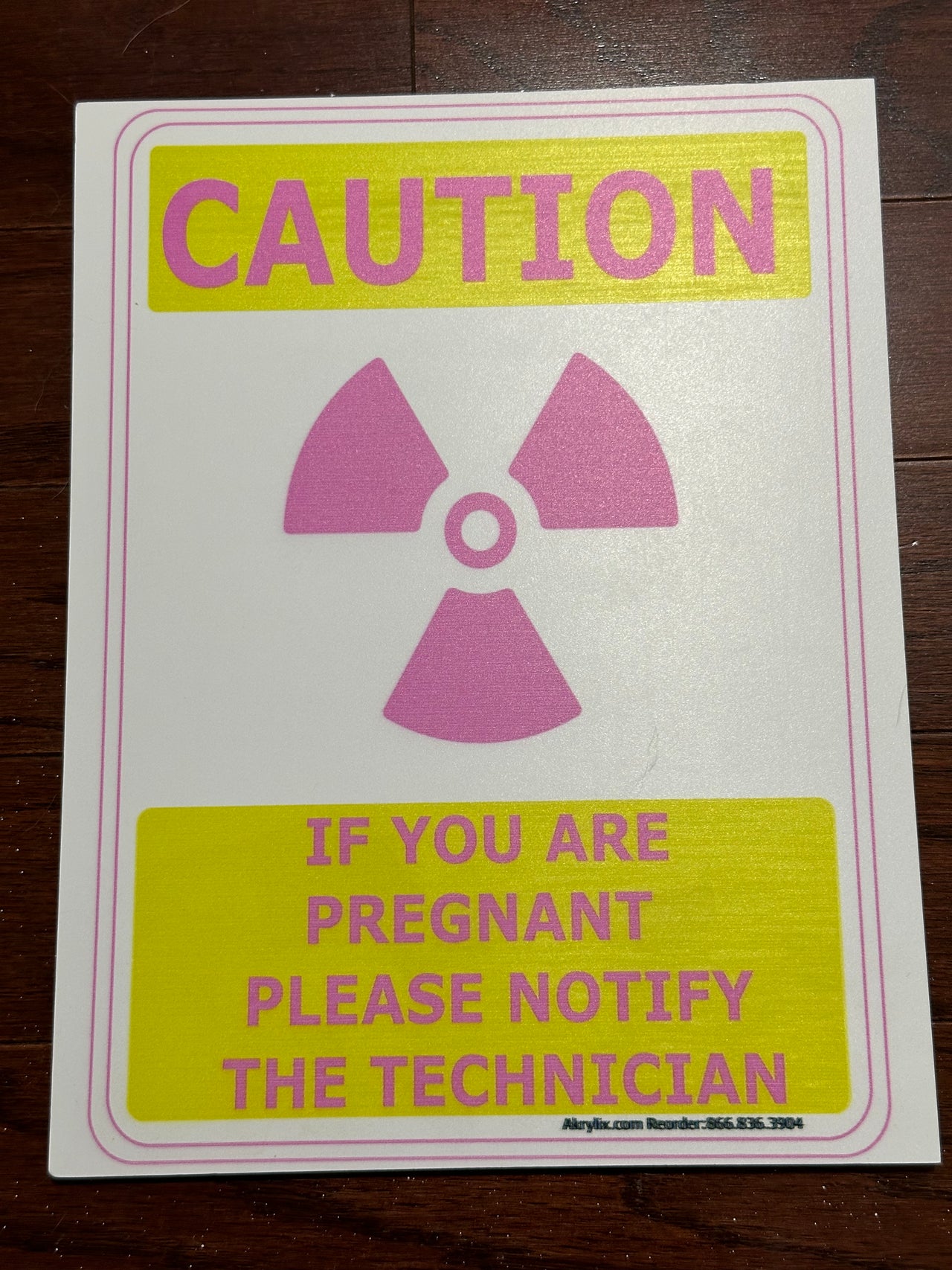 Caution If You are Pregnant Please Notify the Technician Sign