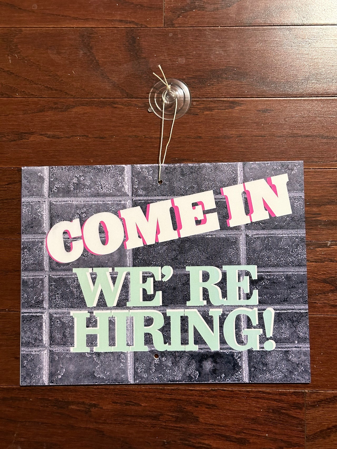 Come in We’re Hiring Sign