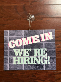 Thumbnail for Come in We’re Hiring Sign