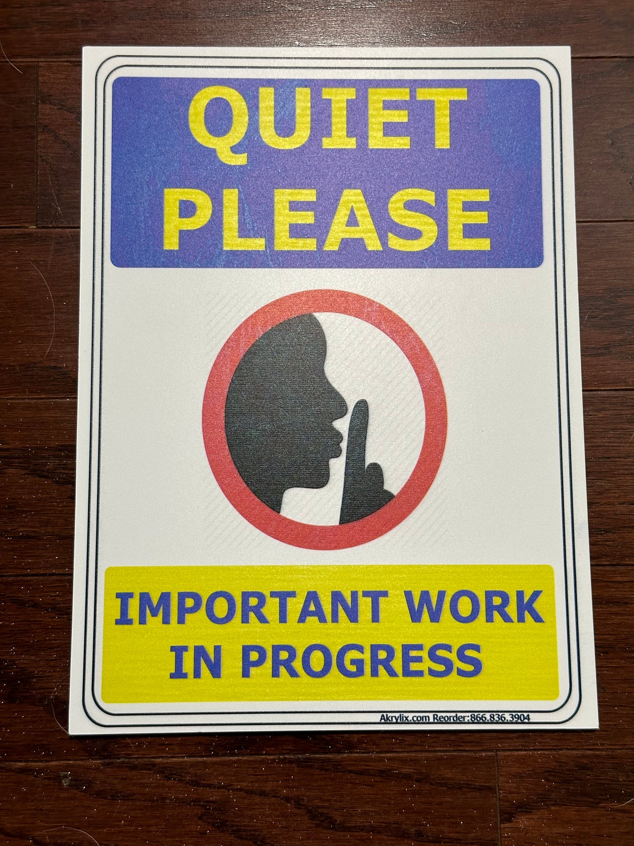 Quiet Please Important Work in Progress Sign